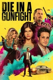 Die in a Gunfight (2021) Hindi Dubbed Watch Online Free