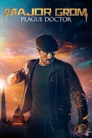 Major Grom: Plague Doctor (2021) Hindi Dubbed Watch Online Free