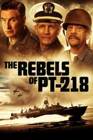 The Rebels of PT-218 (2021) Hindi Dubbed Watch Online Free