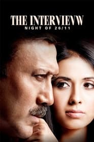 The Interview: Night of 26/11 (2021) Hindi Watch Online Free