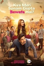 Kya Meri Sonam Gupta Bewafa Hai (2021) Hindi Watch Online Free