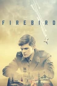 Firebird (2021) Hindi Dubbed Watch Online Free
