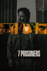7 Prisoners (2021) Hindi Dubbed Watch Online Free