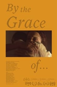 By the Grace of (2021) Hindi Dubbed Watch Online Free