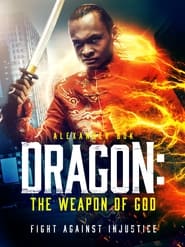 Dragon: The Weapon of God (2022) Hindi Dubbed Watch Online Free