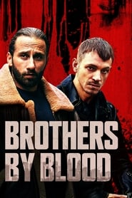 Brothers by Blood (2021) Hindi Dubbed Watch Online Free