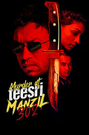 Murder At Teesri Manzil 302 (2009) Hindi