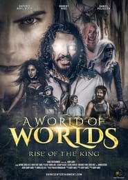 A World Of Worlds: Rise of the King (2021) Hindi Dubbed Watch Online Free
