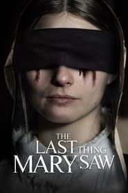 The Last Thing Mary Saw (2021) Hindi Dubbed Watch Online Free