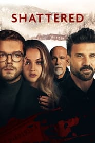Shattered (2022) Hindi Dubbed Watch Online Free
