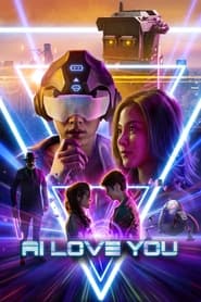 AI Love You (2022) Hindi Dubbed Watch Online Free