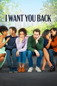 I Want You Back (2022) Hindi Dubbed Watch Online Free