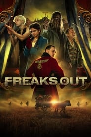Freaks Out (2021) Hindi Dubbed Watch Online Free