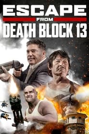 Escape from Death Block 13 (2021) Hindi Dubbed Watch Online Free