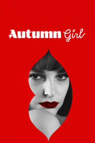 Autumn Girl (2021) Hindi Dubbed Watch Online Free