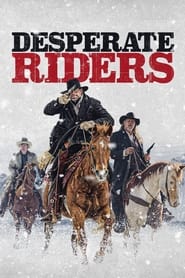 Desperate Riders (2022) Hindi Dubbed Watch Online Free