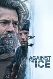 Against the Ice (2022) Hindi Dubbed Watch Online Free
