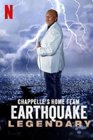 Chappelle’s Home Team – Earthquake: Legendary (2022) Hindi Dubbed Watch Online Free