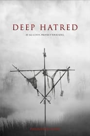 Deep Hatred (2022) Hindi Dubbed Watch Online Free