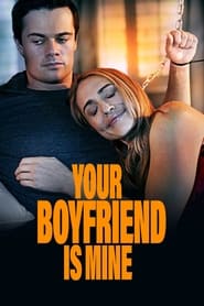 Your Boyfriend is Mine (2022) Hindi Dubbed Watch Online Free