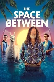 The Space Between (2021) Hindi Dubbed Watch Online Free