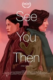 See You Then (2021) Hindi Dubbed Watch Online Free