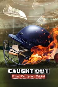 Caught Out: Crime Corruption Cricket 2023 Hindi