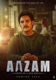 Aazam - Rise of a New Don 2023 Hindi