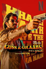 Guns and Gulaabs 2023 Hindi