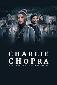 Charlie Chopra & The Mystery Of Solang Valley 2023 Season 01 Hindi Complete