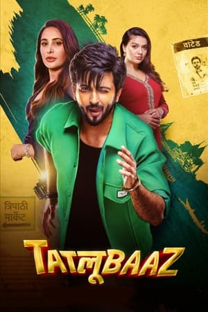 Tatlubaaz 2023 Hindi Season 1 Complete