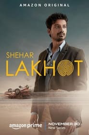 Shehar Lakhot 2023 Hindi Season 1 Complete