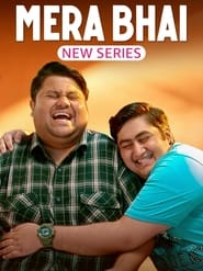 Mera Bhai 2024 Hindi Season 1 Complete