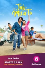 Jab Mila Tu 2024 Hindi Season 1 Complete