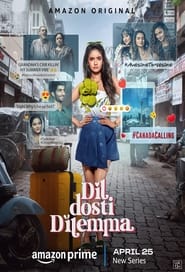 Dil Dosti Dilemma 2024 Hindi Season 1 Complete