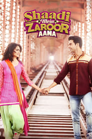 Shaadi Mein Zaroor Aana (Shadi) (2017) Hindi