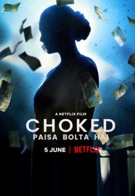 Choked: Paisa Bolta Hai (2020) Hindi