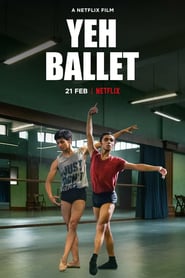 Yeh Ballet 2020 Hindi Movie 