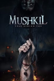 Mushkil 2019 Hindi Movie